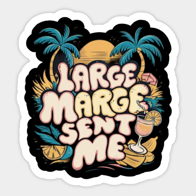 Large Marge Sent Me Sticker by TshirtMA